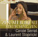 Stretching zen (Zen au bureau) audio book by Carole Serrat, Laurent Stopnicki