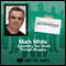 Mark White - Expanding Your Brand Through Blogging: Conversations with the Best Entrepreneurs on the Planet audio book by Mark White