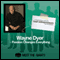 Wayne Dyer - Passion Changes Everything: Conversations with the Best Entrepreneurs on the Planet audio book