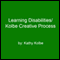 Learning Disabilities/Kolbe Creative Process audio book by Kathy Kolbe