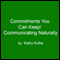 Commitments You Can Keep/Communicating Naturally