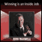 Winning Is an Inside Job audio book by John Maxwell