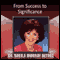From Success to Significance (Unabridged) audio book by Dr. Sheila Murray Bethel