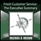 Fresh Customer Service: The Executive Summary (Unabridged)