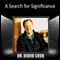 A Search for Significance audio book by Dr. David Cook