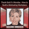 Thank God It's Monday: How to Build a Motivating Workplace (Unabridged) audio book by Roxanne Emmerich
