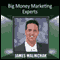 Big Money Marketing Experts (Unabridged) audio book by James Malinchak