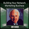 Building Your Network Marketing Business (Unabridged) audio book by Jim Rohn