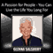 A Passion for People: You Can Live the Life You Long For (Unabridged) audio book by Glenna Salsbury