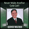 Never Make Another Cold Call! audio book by George Walther