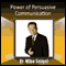 Power of Persuasive Communication (Unabridged)