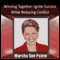 Winning Together Through Conflict Management: Ignite Success While Reducing Conflict (Unabridged) audio book by Marsha Sue Petrie
