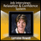 Job Interview Success System: Relax and Communicate Your Value to Prospective Employers (Unabridged) audio book by Lorraine Howell