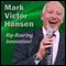 Rip-Roaring Innovation!: Innovative People Make the World Go Round audio book by Mark Victor Hansen