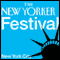 The New Yorker Festival: Junot Daz and Annie Proulx: Fiction Night: Readings (Unabridged) audio book by The New Yorker