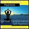 Spiritual Transformation Hypnosis: Higher Self Meditation, Spirit Guide, Hypnosis Self Help, Binaural Beats Nlp audio book by Erick Brown Hypnosis