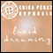 Suenos Lucidos Hipnosis [Lucid Dreaming Hypnosis] audio book by Erika Perez