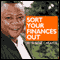 Sort Your Finances Out (Unabridged) audio book by Rene Carayol