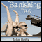 Banishing IBS (Unabridged) audio book by Dr John Briffa