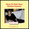 How to Find Your Perfect Partner (Unabridged) audio book by Judy Piatkus