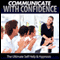 Communicate with Confidence