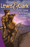 Lewis and Clark: The Great American Expedition (Unabridged) audio book by Readio Theatre