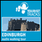 Tourist Tracks: Edinburgh MP3 Walking Tour: An audio-guided walk around Edinburgh's Old and New Towns (Unabridged) audio book by Tim Gillett