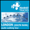 Tourist Tracks London South Bank MP3 Walking Tour: An Audio-guided Walking Tour (Unabridged) audio book by Tim Gillett