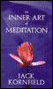 The Inner Art of Meditation audio book by Jack Kornfield