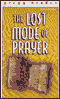 The Lost Mode of Prayer