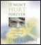 It Won't Hurt Forever: Guiding Your Child Through Trauma audio book by Peter A. Levine
