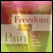 Freedom from Pain: Guided Practices to Overcome Pain audio book by Peter A. Levine, Maggie Phillips