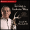 Living the Lakota Way: Learning from the Land, the Spirits, and Our Ancestors audio book by Joseph M. Marshall III