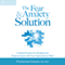 The Fear and Anxiety Solution: Guided Practices for Healing and Empowerment with Your Subconscious Mind