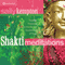 Shakti Meditations: Guided Practices to Invoke the Goddesses of Yoga audio book by Sally Kempton