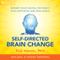 Self-Directed Brain Change: Rewire Your Neural Pathways for Happiness and Resilience audio book by Rick Hanson PhD