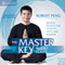 The Master Key Audio Series: Qigong Secrets for Vitality, Love, and Wisdom audio book by Robert Peng