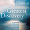 The Greatest Discovery: Insights and Guided Meditations for the Direct Experience of Freedom