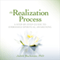 The Realization Process: A Step-by-Step Guide to Embodied Spiritual Awakening